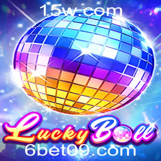 Descubra o Empolgante Mundo do Jogo LuckyBall com a Palavra-Chave BET09